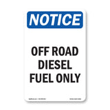 Off Road Diesel Fuel Only