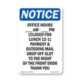 Office Hours ____ Am - ____ Pm (Closed For