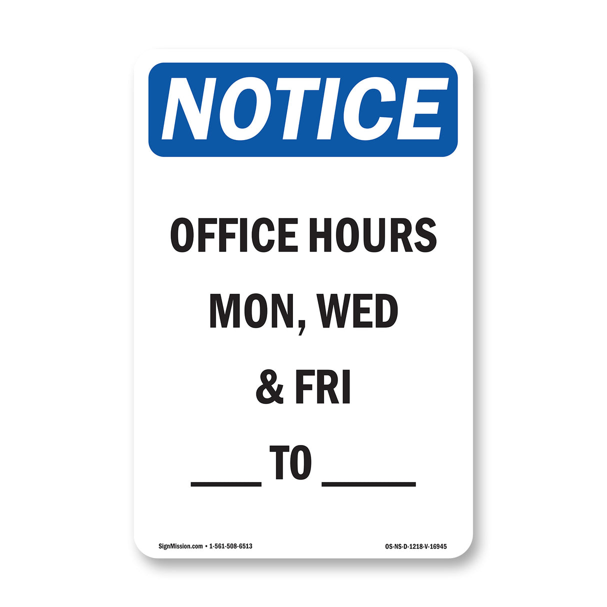 Office Hours Mon, Wed & Fri ____ To ____