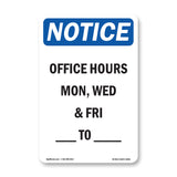 Office Hours Mon, Wed & Fri ____ To ____