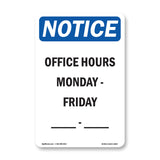 Office Hours Monday - Friday ____ - ____