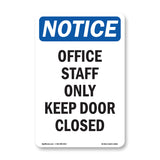 Office Staff Only Keep Door Closed