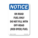 On Road Fuel Only Do Not Fill