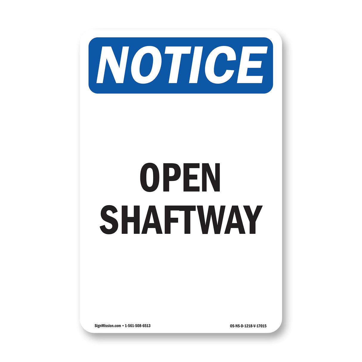 Open Shaftway Sign