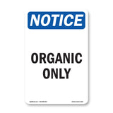 Organic Only