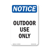 Outdoor Use Only