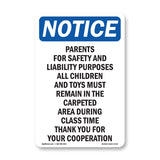 Parents For Safety And Liability Purposes