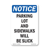 Parking Lot And Sidewalks Will Be Slick