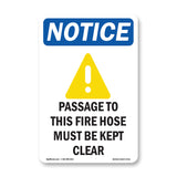 NOTICE Passage To This Fire Hose Must Be Kept Clear