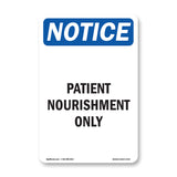 Patient Nourishment Only