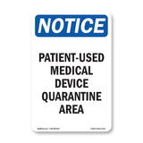 Patient-Used Medical Device Quarantine Area Sign