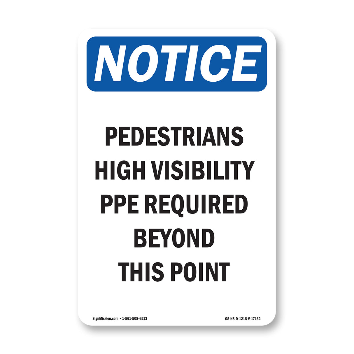 Pedestrians High Visibility PPE Required