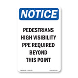 Pedestrians High Visibility PPE Required