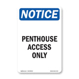 Penthouse Access Only