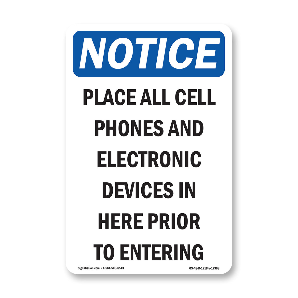 Place All Cell Phones And Electronic Devices