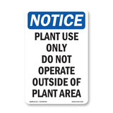 Plant Use Only Do Not Operate Outside Of