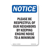 Please Be Respectful Of Our Neighbors By