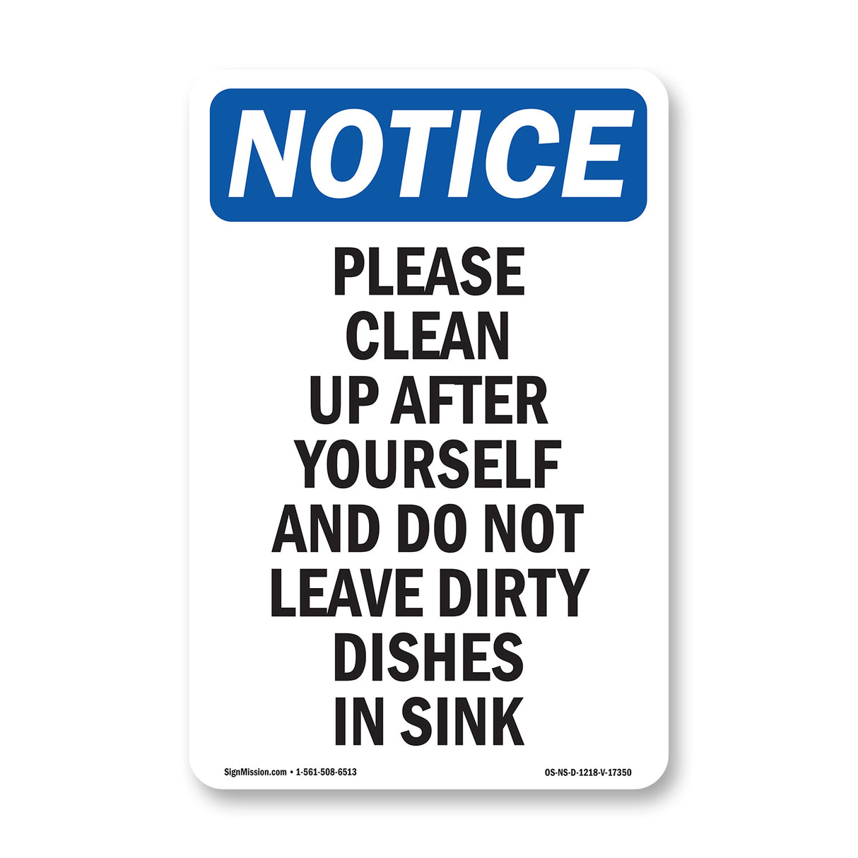 Please Clean Up After Yourself And Do Not