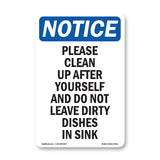 Please Clean Up After Yourself And Do Not