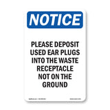Please Deposit Used Ear Plugs Into The Waste