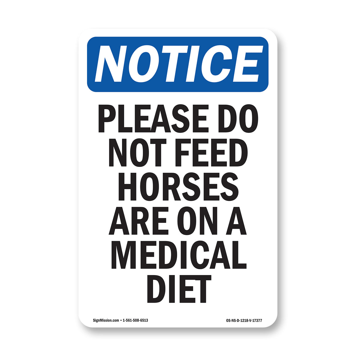 Please Do Not Feed Horses Are On A Medical Diet