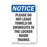 Please Do Not Leave Towels Or