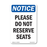 Please Do Not Reserve Seats