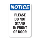 Please Do Not Stand In Front Of Door