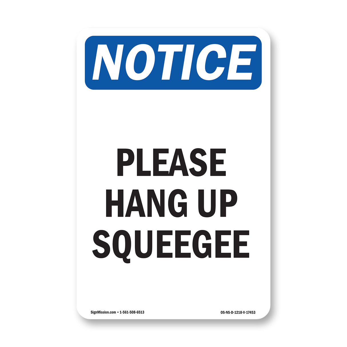 Please Hang Up Squeegee