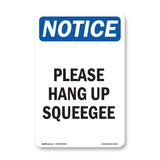 Please Hang Up Squeegee