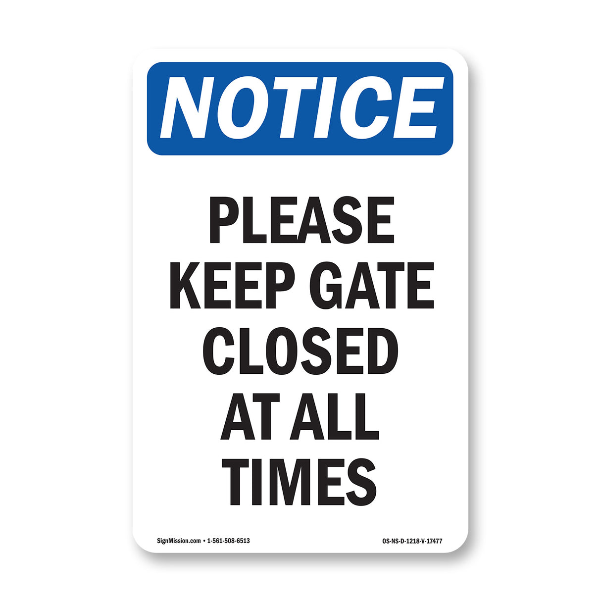 Please Keep Gate Closed At All Times
