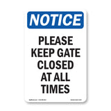 Please Keep Gate Closed At All Times