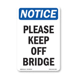 Please Keep Off Bridge