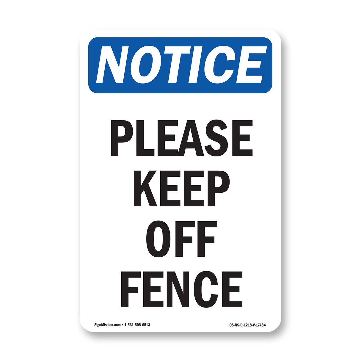 Please Keep Off Fence