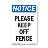 Please Keep Off Fence