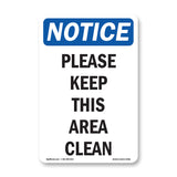 Please Keep This Area Clean