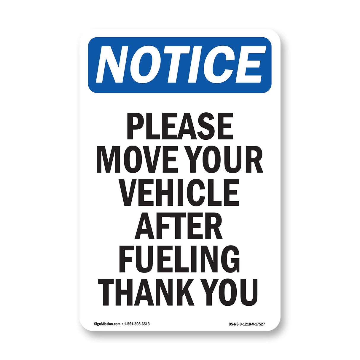 Please Move Your Vehicle After Fueling Thank You