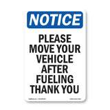 Please Move Your Vehicle After Fueling Thank You