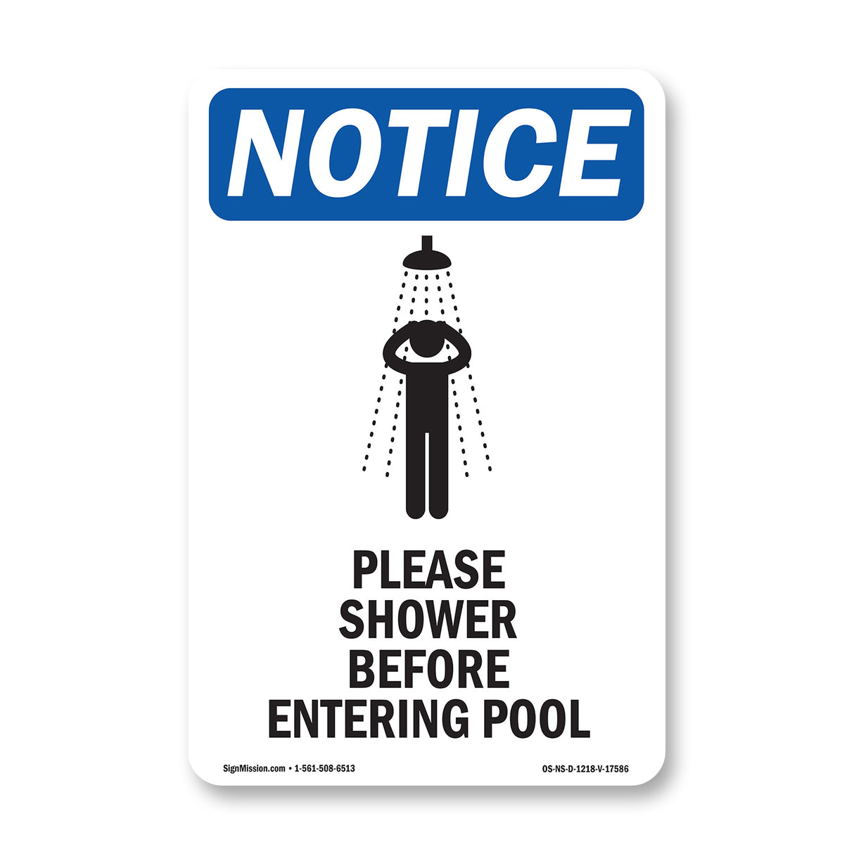 NOTICE Please Shower Before Entering Pool