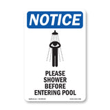 NOTICE Please Shower Before Entering Pool