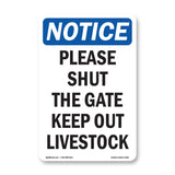 Please Shut The Gate Keep Out Livestock
