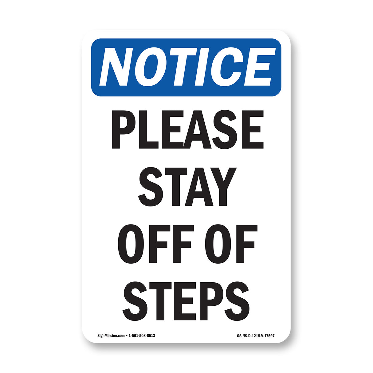 Please Stay Off Of Steps