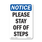 Please Stay Off Of Steps