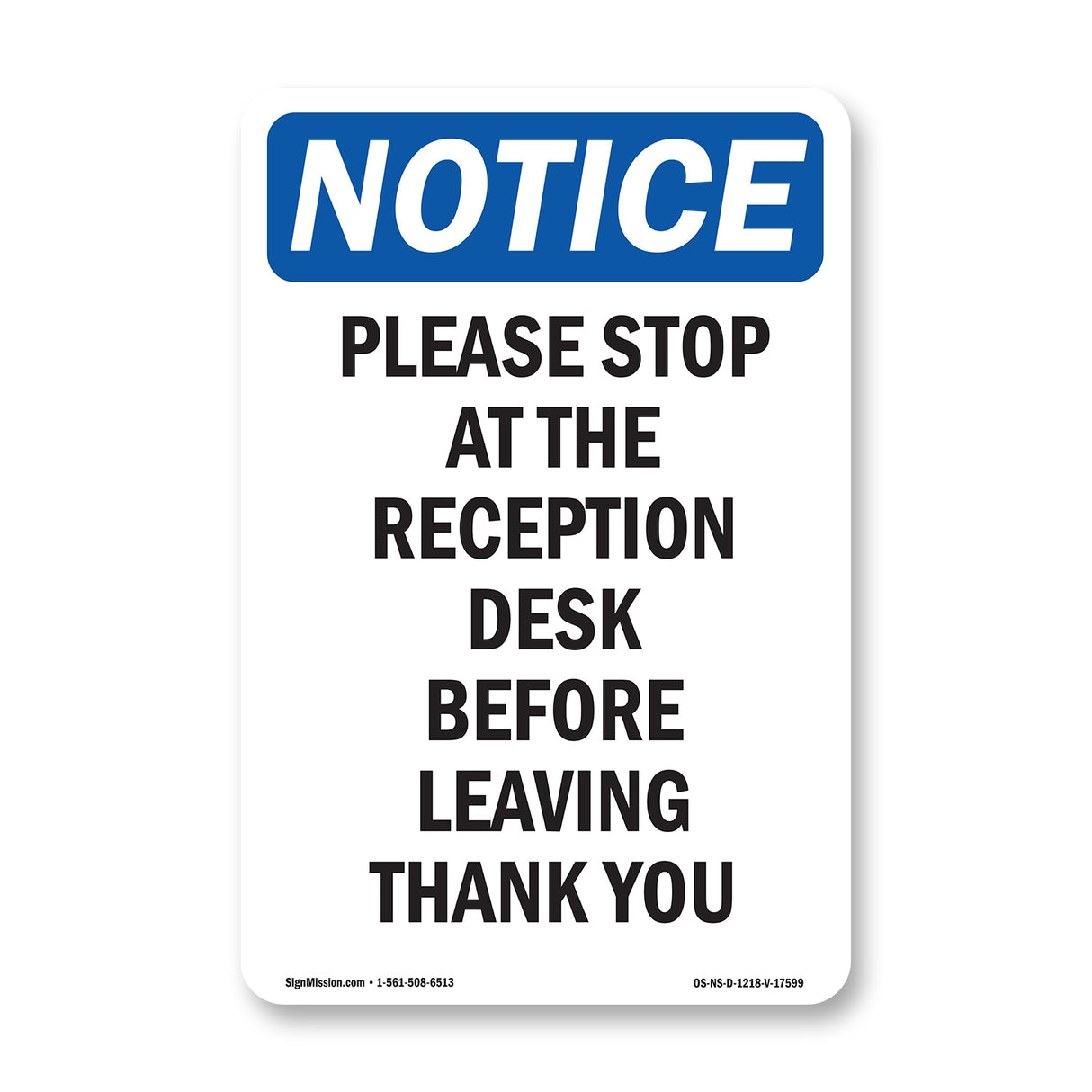 Please Stop At The Reception Desk Before