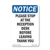 Please Stop At The Reception Desk Before