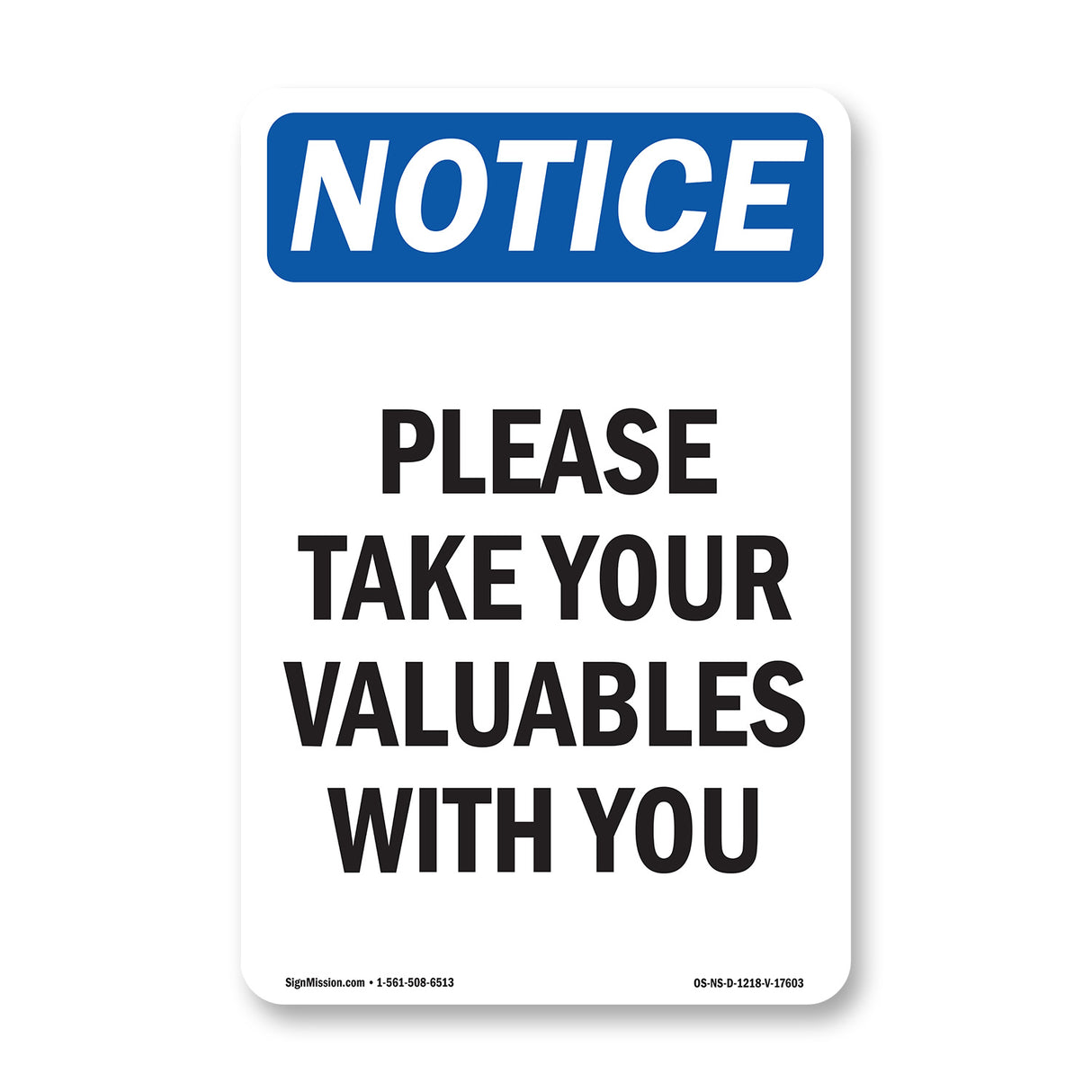 Please Take Your Valuables With You
