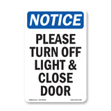 Please Turn Off Light & Close Door