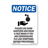 NOTICE Use Hand Sanitizer Face Mask If Flu Sign