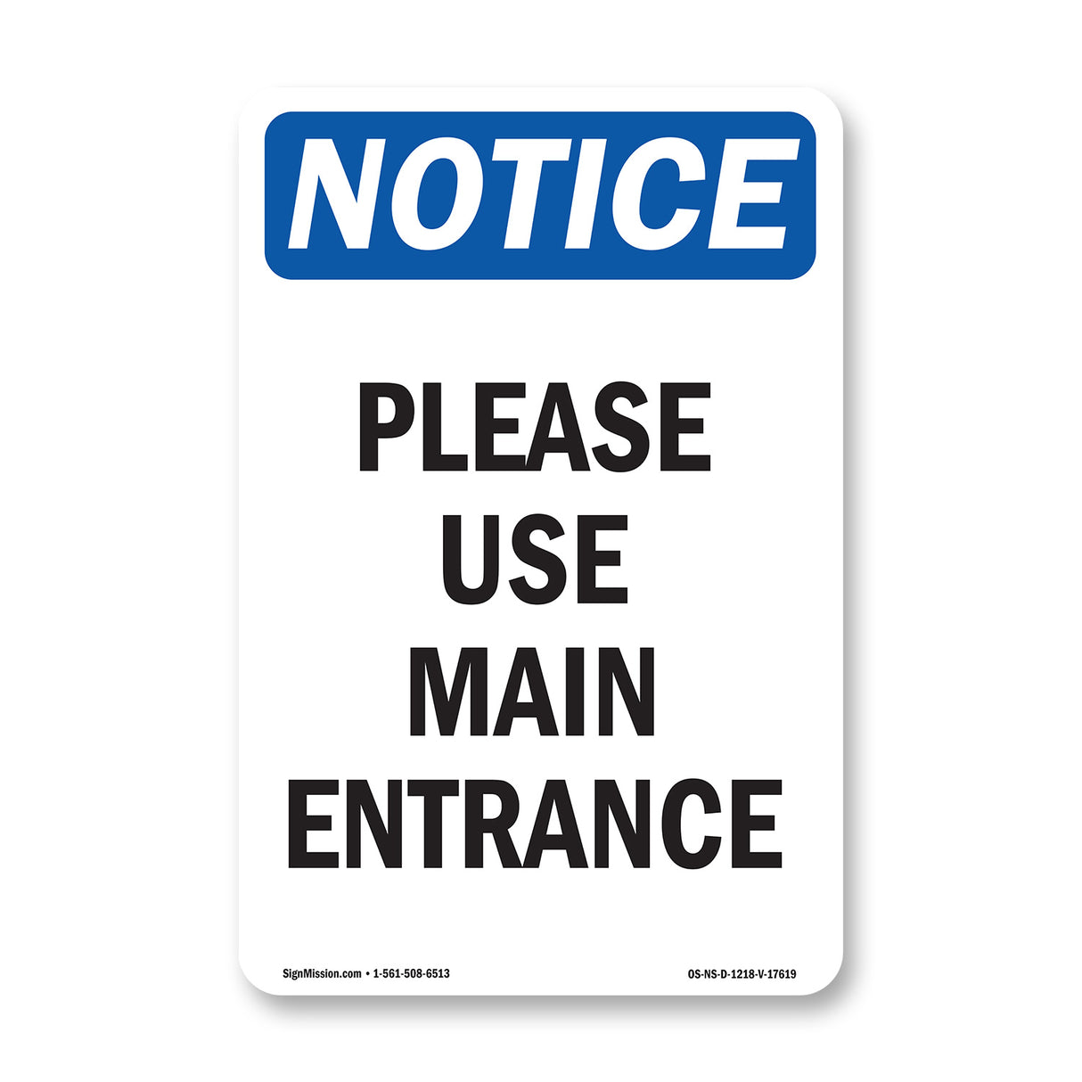 Please Use Main Entrance Sign