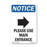 Please Use Main Entrance [Right Arrow]